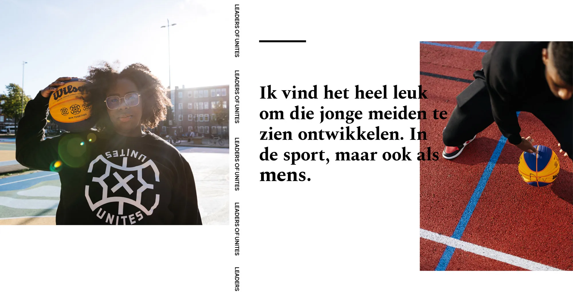 qoute:’ ik vind het heel leuk om die jonge meiden te zien ontwikkelen. in de sport, maar ook als mens. ernaast staan twee afbeeldingen van een meisje die een basketbal vasthoud van 3X3 Unites.